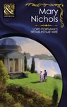 Lord Portman's Troublesome Wife (The Piccadilly Gentlemen's Club, Book 3) (Mills & Boon Historical) - Mary Nichols - 9781408916520