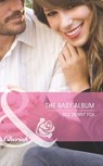 The Baby Album (9 Months Later, Book 62) (Mills & Boon Cherish) - Roz Denny Fox - 9781408920619