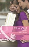 Her So-Called Fiancé (Those Merritt Girls, Book 1) (Mills & Boon Cherish) - Abby Gaines - 9781408920671
