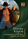 The Gunslinger's Untamed Bride (Mills & Boon Historical) - Stacey Kayne - 9781408923078