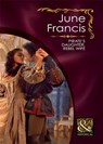 Pirate's Daughter, Rebel Wife (Mills & Boon Historical) - June Francis - 9781408923412