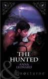 The Hunted (Mills & Boon Nocturne) - Anna Leonard - 9781408928707