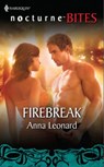 Firebreak (Mills & Boon Nocturne Bites) - Anna Leonard - 9781408929131