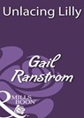 Unlacing Lilly (Mills & Boon Historical) - Gail Ranstrom - 9781408931660