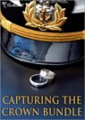 Capturing The Crown Bundle: The Heart of a Ruler / The Princess's Secret Scandal / The Sheik and I / Royal Betrayal / More Than a Mission / The Rebel King - Marie Ferrarella ; Karen Whiddon ; Linda Winstead Jones ; Nina Bruhns ; Caridad Piñeiro ; Kathleen Creighton - 9781408934241