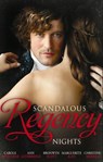 Scandalous Regency Nights: At the Duke's Service / The Rake's Intimate Encounter / Wicked Earl, Wanton Widow / The Captain's Wicked Wager / Seducing a Stranger - Carole Mortimer ; Ann Lethbridge ; Bronwyn Scott ; Marguerite Kaye ; Christine Merrill - 9781408935194