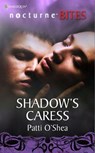 Shadow's Caress (Mills & Boon Nocturne Bites) - Patti O'Shea - 9781408935668