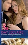 Claimed: The Pregnant Heiress (The Takeover, Book 1) (Mills & Boon Modern) - Day Leclaire - 9781408937259