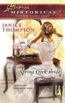 Spring Creek Bride (Mills & Boon Historical) - Janice Thompson - 9781408937792
