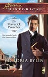The Maverick Preacher (Mills & Boon Historical) - Victoria Bylin - 9781408938041