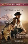 The Outlaw's Return (Mills & Boon Historical) - Victoria Bylin - 9781408938140