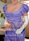 Regency Marriages: A Compromised Lady / Lord Braybrook's Penniless Bride - Elizabeth Rolls - 9781408957530