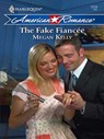 The Fake Fiancée (Mills & Boon Love Inspired) - Megan Kelly - 9781408958537