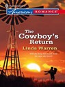 The Cowboy's Return (Mills & Boon Love Inspired) - Linda Warren - 9781408958957