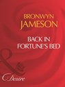 Back In Fortune's Bed (Mills & Boon Desire) - Bronwyn Jameson - 9781408960851