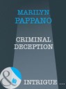 Criminal Deception (Mills & Boon Intrigue) - Marilyn Pappano - 9781408962039