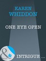 One Eye Open (Mills & Boon Intrigue) - Karen Whiddon - 9781408962190