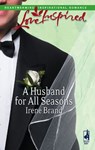 A Husband For All Seasons (Mills & Boon Love Inspired) - Irene Brand - 9781408963234
