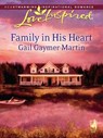Family in His Heart (Mills & Boon Love Inspired) - Gail Gaymer Martin - 9781408963890