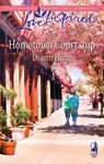 Hometown Courtship (Mills & Boon Love Inspired) - Diann Hunt - 9781408964064
