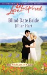 Blind-Date Bride (The McKaslin Clan, Book 14) (Mills & Boon Love Inspired) - Jillian Hart - 9781408964132