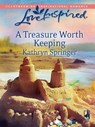 A Treasure Worth Keeping (Mills & Boon Love Inspired) - Kathryn Springer - 9781408964156