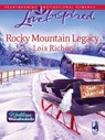 Rocky Mountain Legacy (Weddings by Woodwards, Book 1) (Mills & Boon Love Inspired) - Lois Richer - 9781408964354