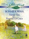Family Ties: Family Ties / Promise Of Grace (Mills & Boon Love Inspired) - Bonnie K. Winn - 9781408965481