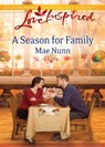 A Season For Family (Mills & Boon Love Inspired) - Mae Nunn - 9781408965801