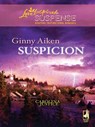 Suspicion (Carolina Justice, Book 2) (Mills & Boon Love Inspired) - Ginny Aiken - 9781408966372
