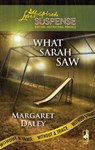 What Sarah Saw (Without a Trace, Book 1) (Mills & Boon Love Inspired) - Margaret Daley - 9781408966723