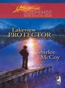 Lakeview Protector (Mills & Boon Love Inspired) - Shirlee McCoy - 9781408966945