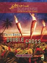 Double Cross (The McClains, Book 2) (Mills & Boon Love Inspired) - Terri Reed - 9781408967065