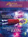 Nowhere To Run (Mills & Boon Love Inspired) - Valerie Hansen - 9781408967126
