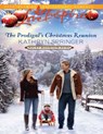 The Prodigal's Christmas Reunion (Rocky Mountain Heirs, Book 6) (Mills & Boon Love Inspired) - Kathryn Springer - 9781408968338