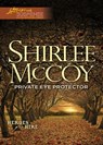 Private Eye Protector (Heroes for Hire, Book 5) (Mills & Boon Love Inspired Suspense) - Shirlee McCoy - 9781408968420
