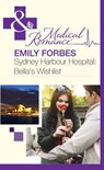 Sydney Harbour Hospital: Bella's Wishlist (Sydney Harbour Hospital, Book 6) (Mills & Boon Medical) - Emily Forbes - 9781408973400