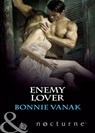 Enemy Lover (Mills & Boon Nocturne) - Bonnie Vanak - 9781408974377