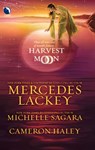 Harvest Moon: A Tangled Web / Cast in Moonlight / Retribution - Mercedes Lackey ; Michelle Sagara ; Cameron Haley - 9781408976296