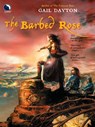 The Barbed Rose (The One Rose, Book 2) - Gail Dayton - 9781408976371