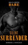 Silent Surrender (Mills & Boon) - Barbara J. Hancock - 9781408981894