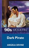 Dark Pirate (Mills & Boon Vintage 90s Modern) - Angela Devine - 9781408984468