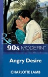 Angry Desire - Charlotte Lamb - 9781408985380
