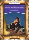 Cecilia And The Stranger (Mills & Boon Vintage 90s Modern) - Liz Ireland - 9781408987865