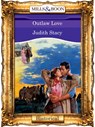 Outlaw Love (Mills & Boon Vintage 90s Modern) - Judith Stacy - 9781408988619