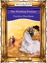 The Wedding Promise (Mills & Boon Vintage 90s Modern) - Carolyn Davidson - 9781408989128