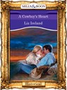 A Cowboy's Heart (Mills & Boon Vintage 90s Modern) - Liz Ireland - 9781408989371