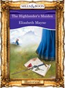 The Highlander's Maiden - Elizabeth Mayne - 9781408989470
