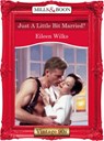 Just A Little Bit Married? (Mills & Boon Vintage Desire) - Eileen Wilks - 9781408992470
