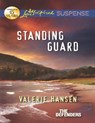 Standing Guard (The Defenders, Book 3) (Mills & Boon Love Inspired Suspense) - Valerie Hansen - 9781408997505